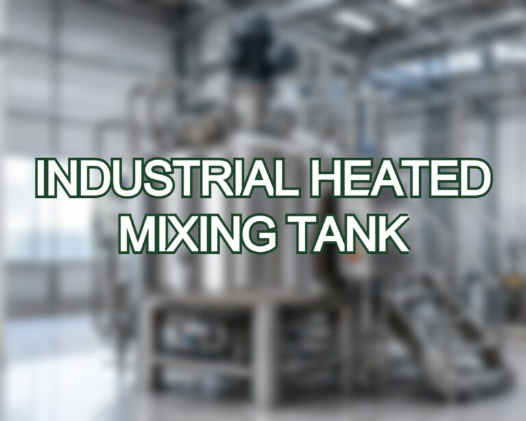 Industrial Heated Mixing Tank